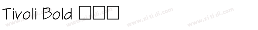 Tivoli Bold字体转换